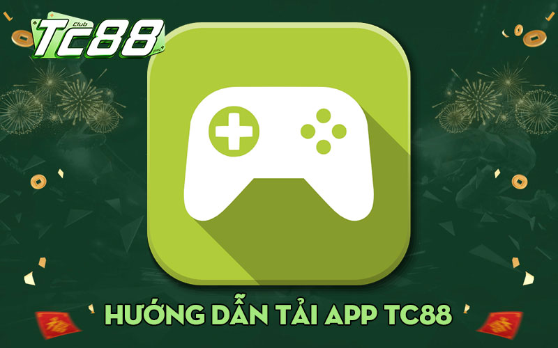 Hướng dẫn cách tải app TC88 trên hệ điều hành Android và IOS